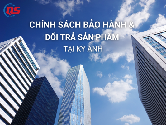 Bảo Hành Và đổi Trả Sản Phẩm Tại Kỳ Anh